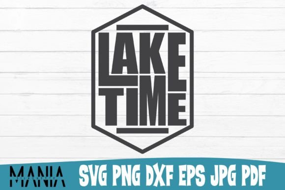 Lake Time Svg Cut File Design