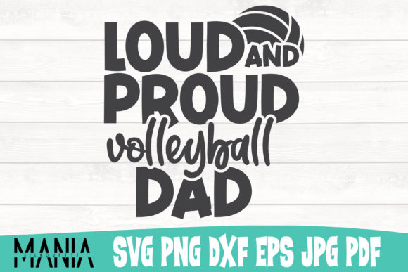 Loud and Proud Volleyball Dad Svg